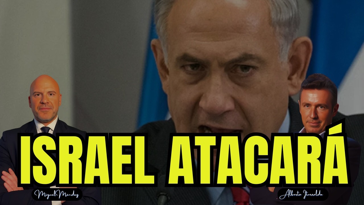 URGENTE. ISRAEL ATACARÁ A IRÁN. NETANYAHU ADVIERTE. TRUMP CONTRA LAS CUERDAS. ORIENTE EN LLAMAS