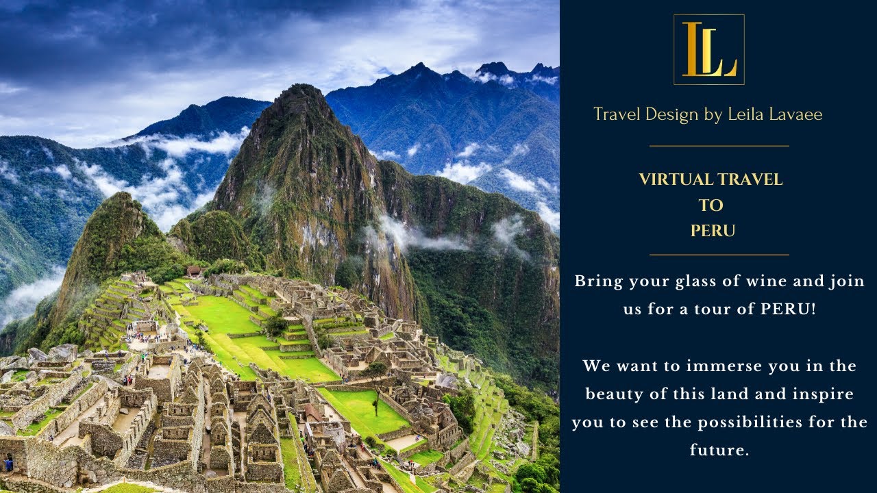Virtual Travel Series - Peru
