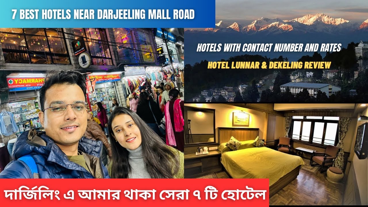Best hotels in Darjeeling near Mall Road | Hotel Lunnar | Hotel Dekeling| Darjeeling tour|Writam Roy