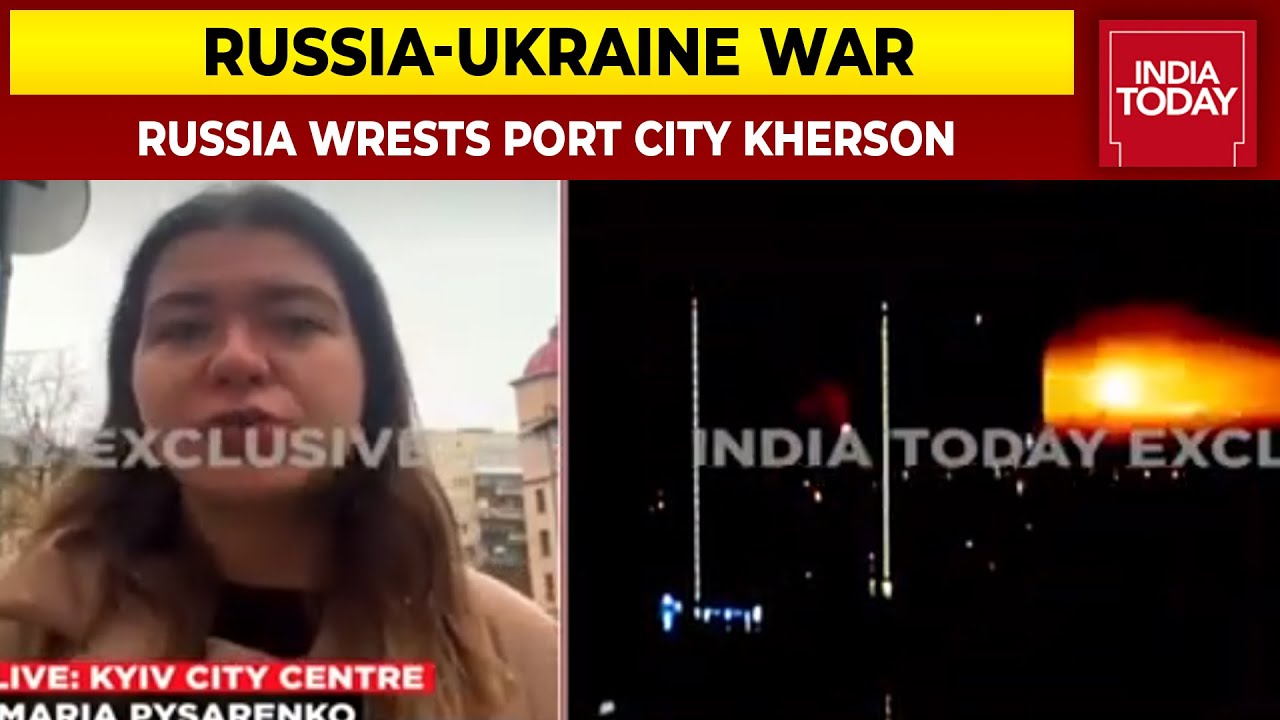 Russia-Ukraine War: Russia Wrests Strategic Port City Kherson, Maria Pysarenko Brings Us All Details