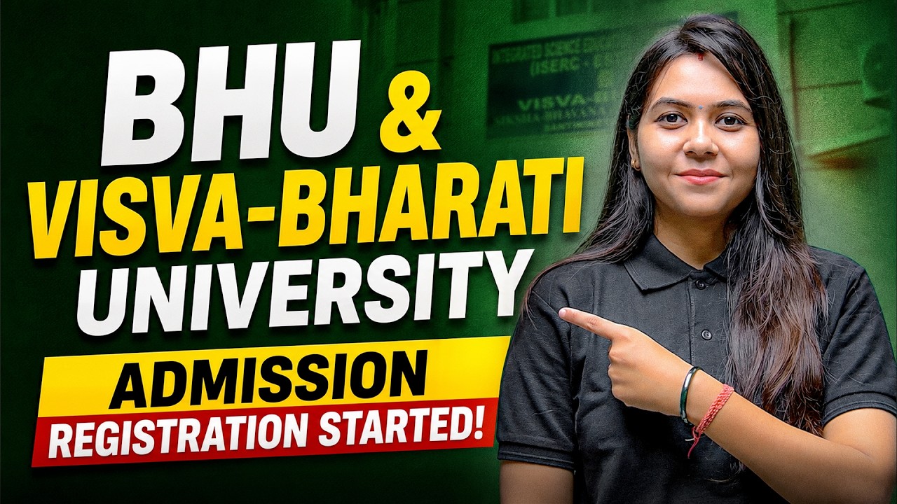 BHU  & Visva-Bharati University Registration Forms Out! | CUET 2026 Admission Process