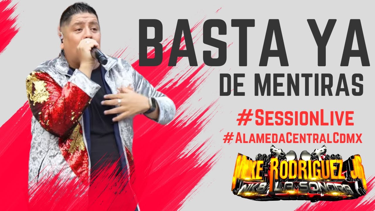 Mike Rodríguez Jr Nk8 La Sonora-Basta ya de Mentiras (Session Live)
