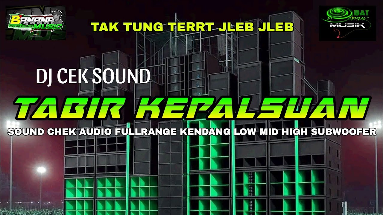 TABIR KEPALSUAN CEK SOUND DJ