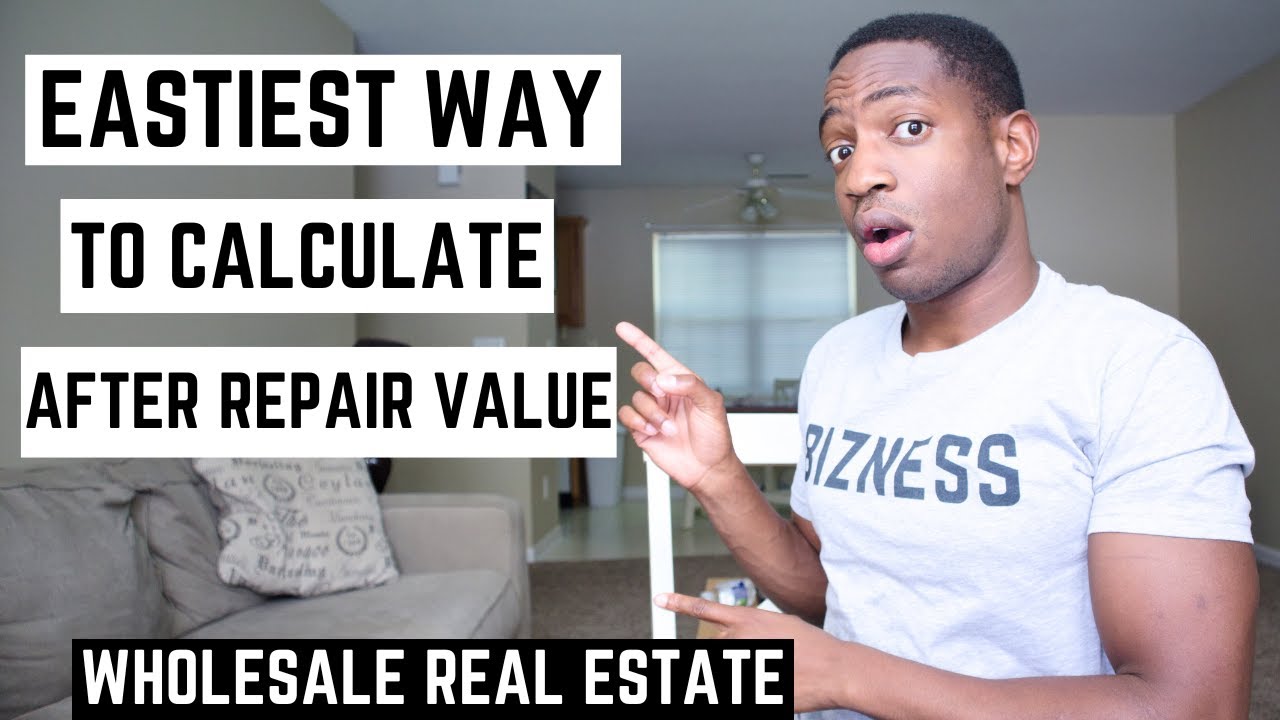 The Easiest Way To Calculate After Repair Value and Offer Price Wholesale Real Estate