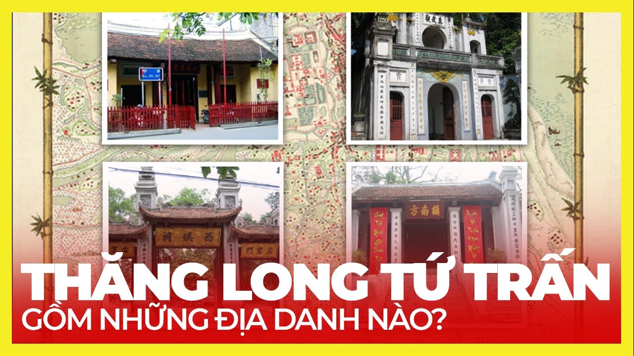 THĂNG LONG TỨ TRẤN: 4 VỊ THẦN BẢO VỆ KINH THÀNH