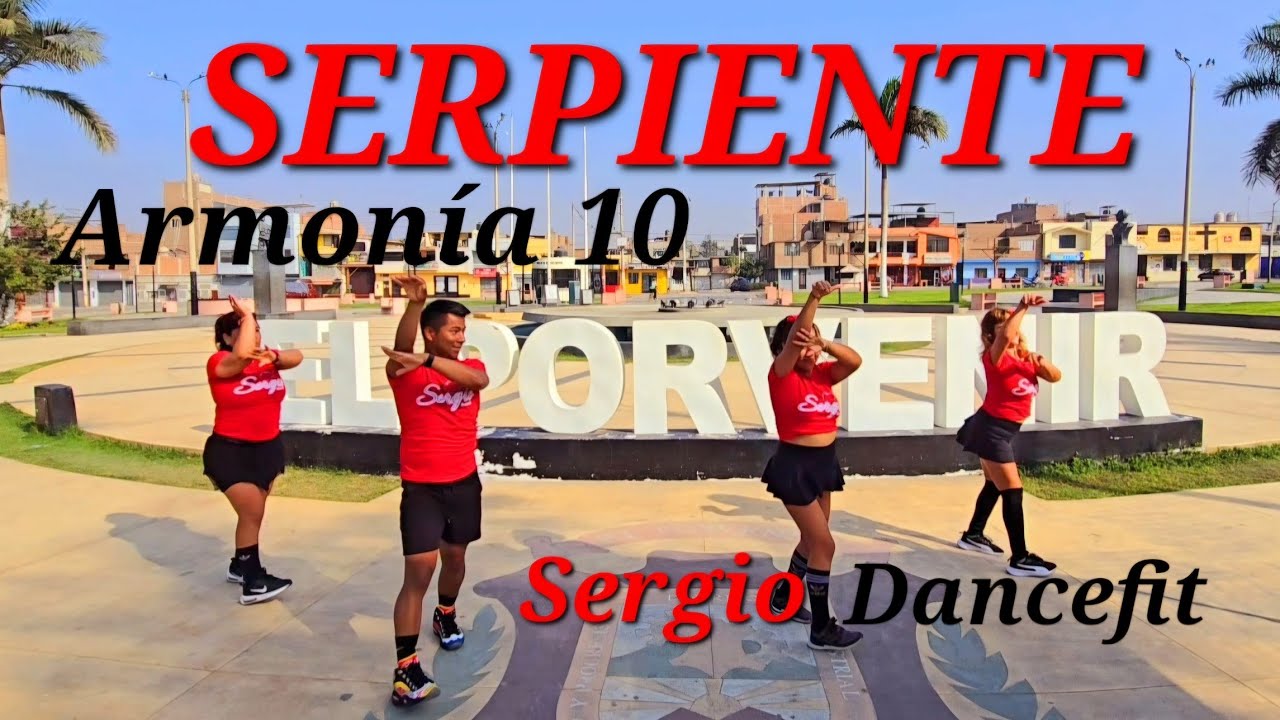 Serpiente - Armonía 10 - Coreografía Fitness by @SergioDancefit