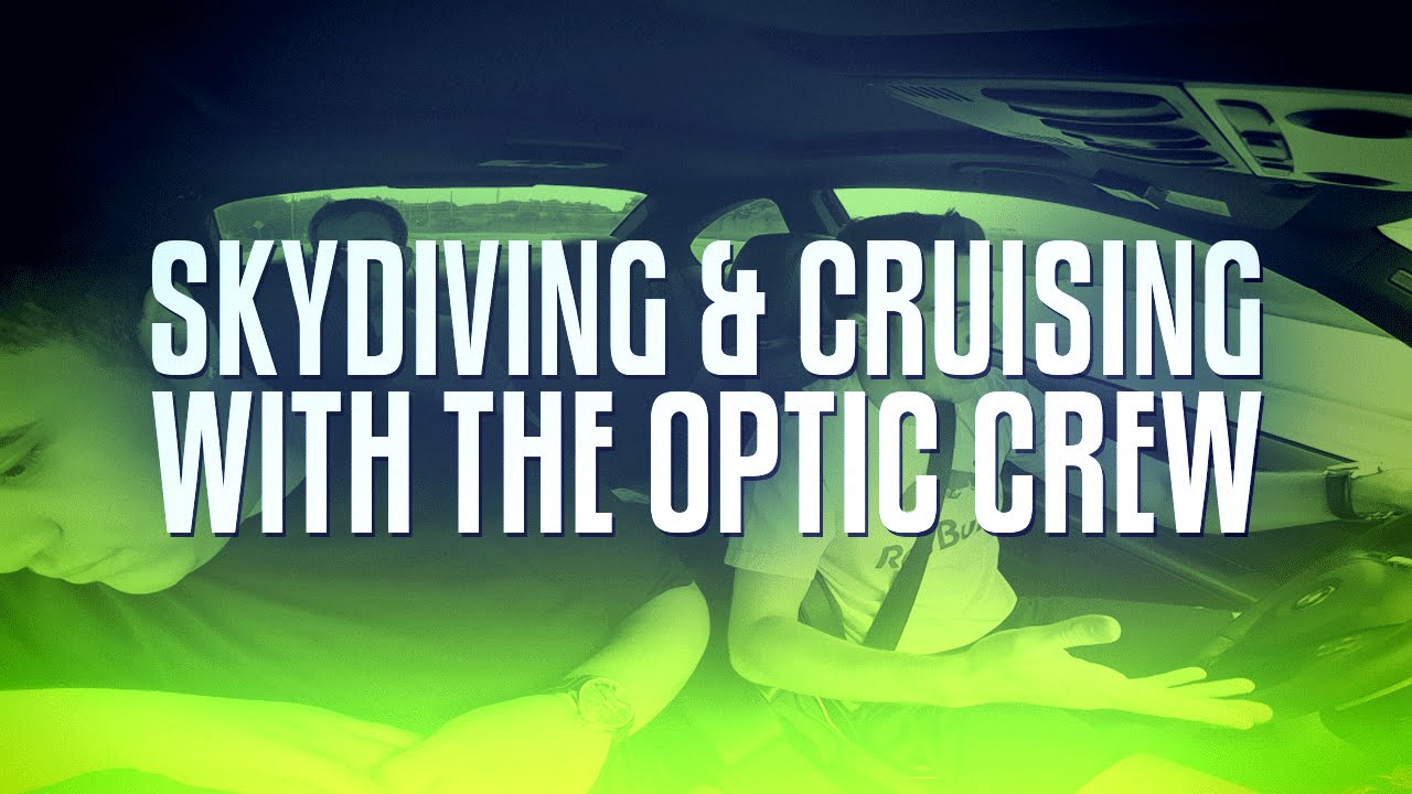 Skydiving and Cruising with the OpTic Gang
