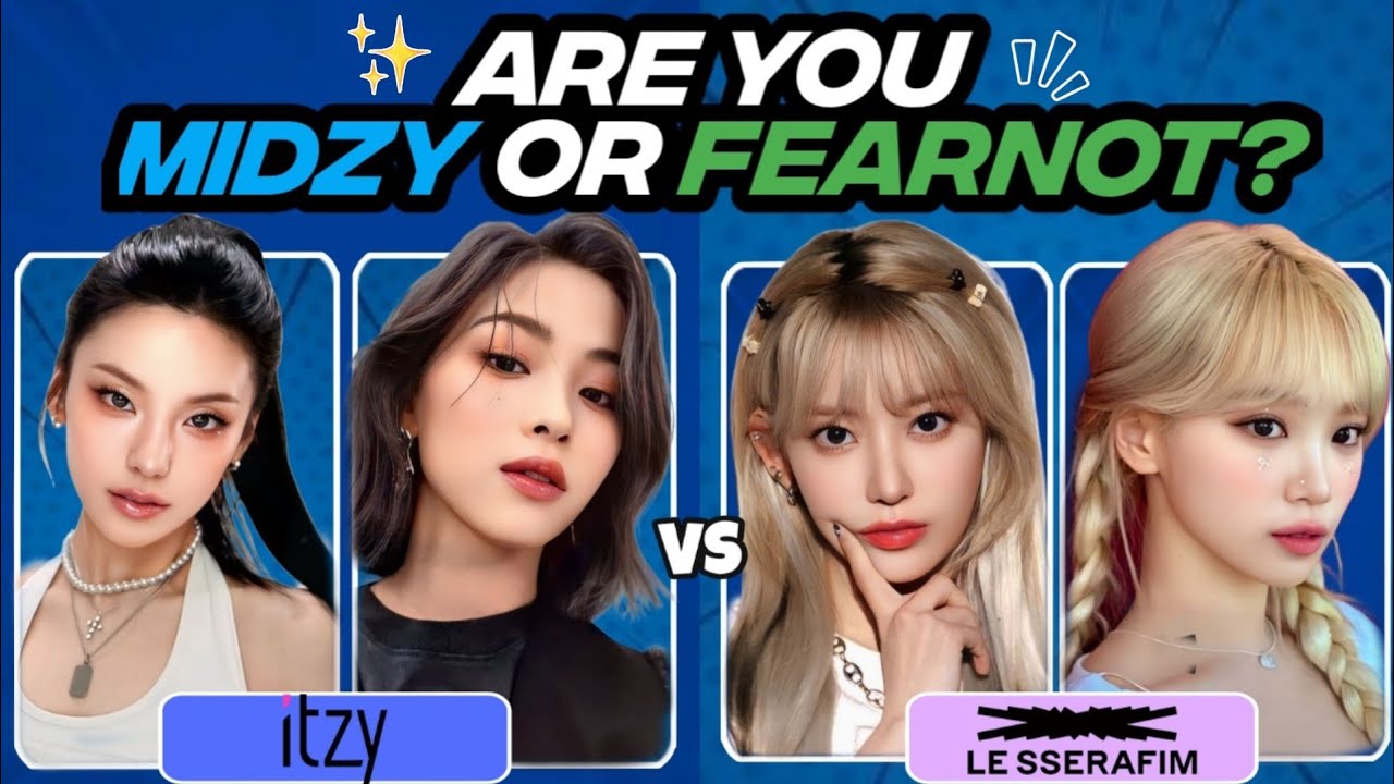 ITZY vs LE SSERAFIM: Are You a MIDZY or FEARNOT❓💙💛 K-POP QUIZ GAME