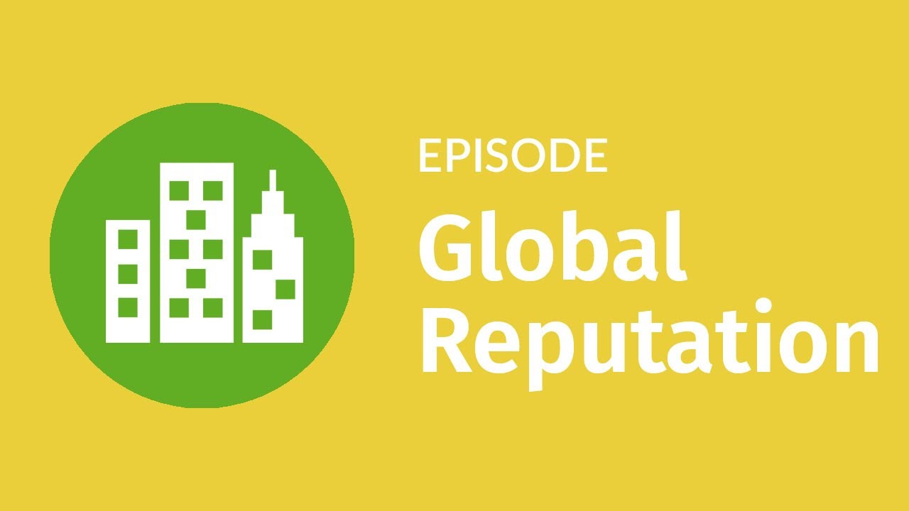 Episode: Global Reputation