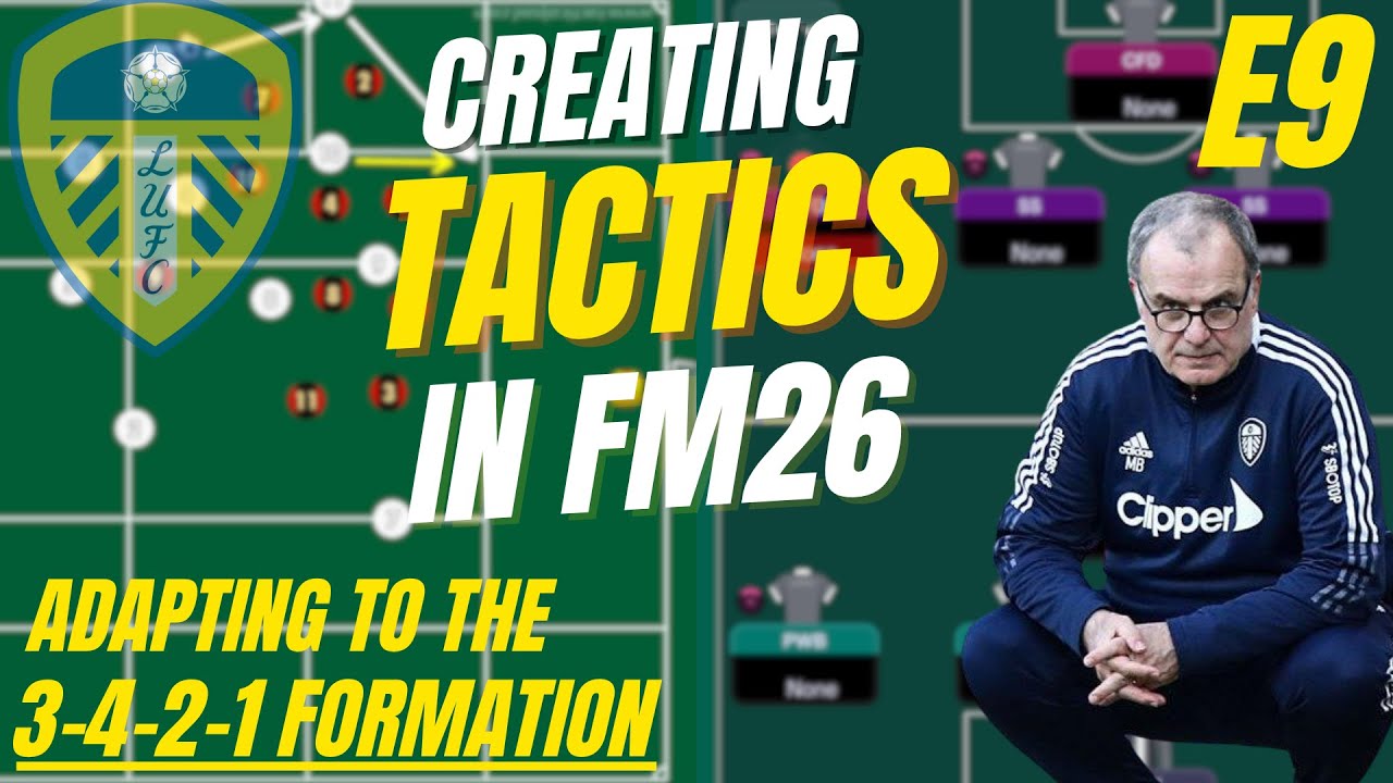 FM26 | Создание тактики с использованием схем владения мячом и без него | E9 | Адаптация к схеме ...