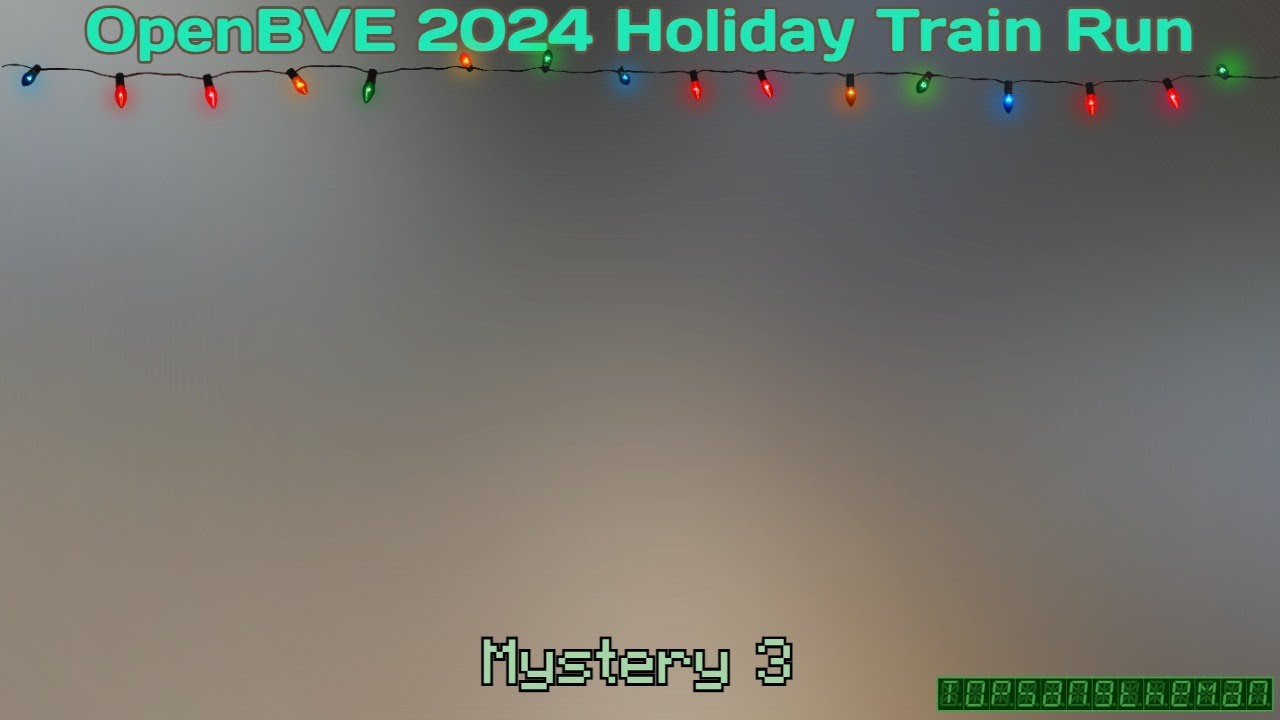 OpenBVE 2024 Holiday Train Run - Mystery 3