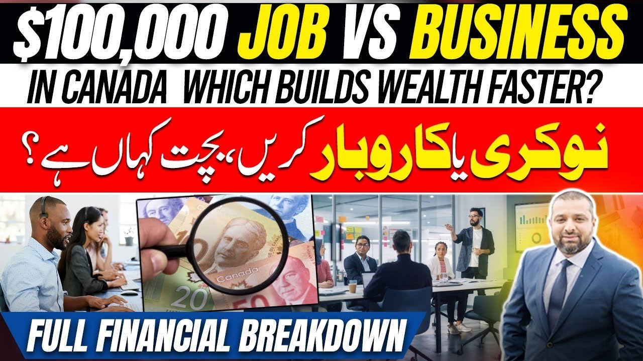 $100K Salary vs Business in Canada | Which Builds Wealth Faster? | Full Financial Breakdown
