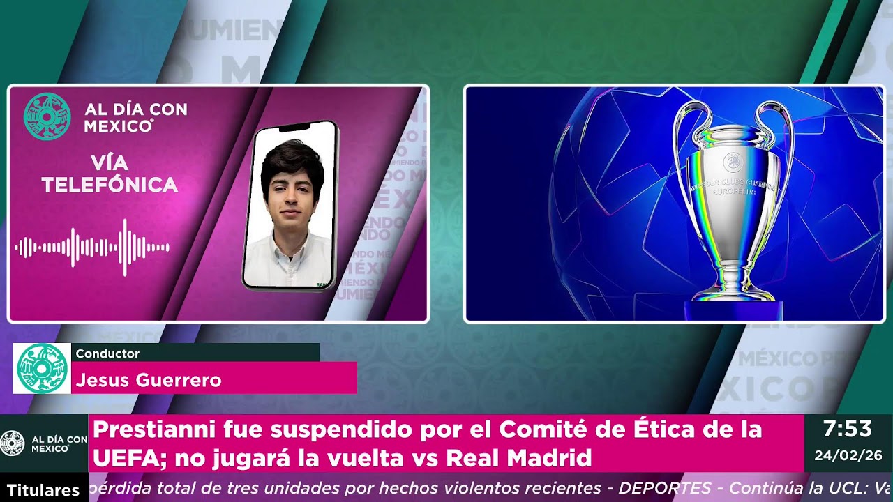 📰 🔵 Al día con México 🟢 |  Martes 24 de febrero de 2026