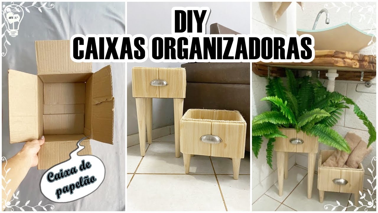 DIY Caixas Organizadoras - Caixa de papelão - Leticia Artes