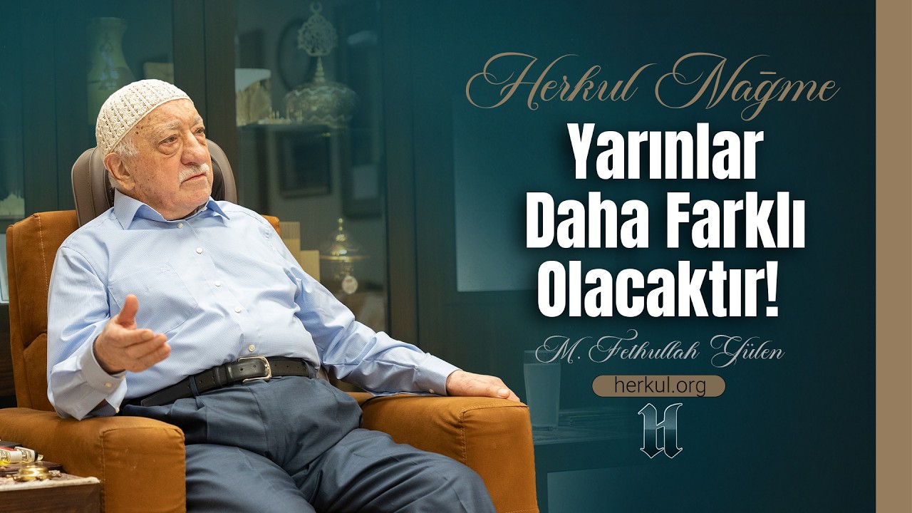 Nağme - 592 - | Yarınlar Daha Farklı Olacaktır! | M. Fethullah Gülen | (2024/10/22)