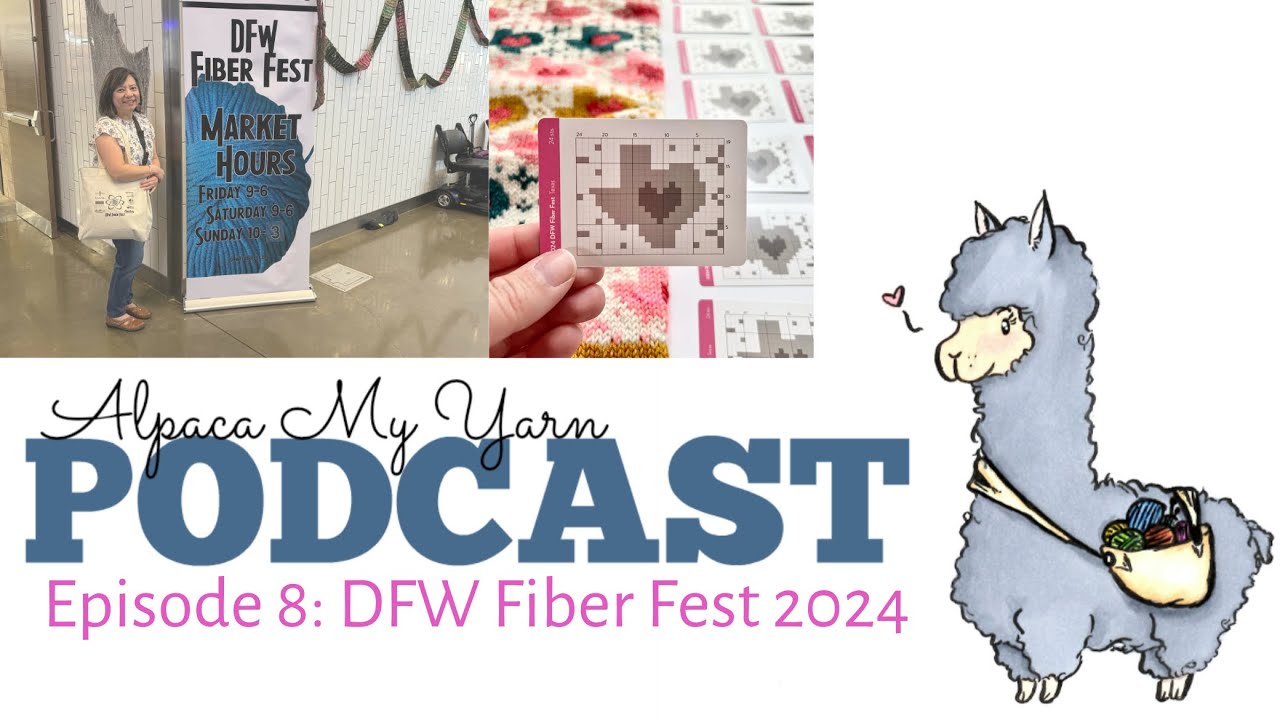 Episode 8: DFW Fiber Fest 2024 Haul and Vendor Clips