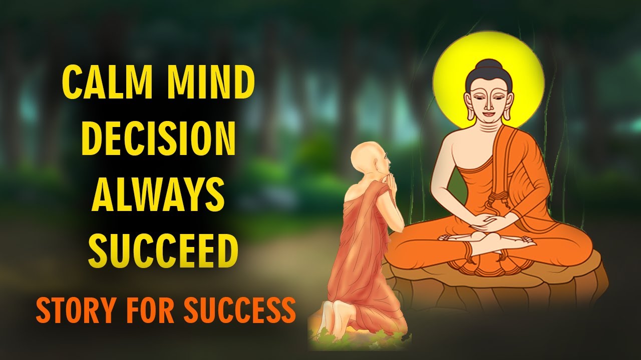 Calm mind decisions always succeed - motivational stories