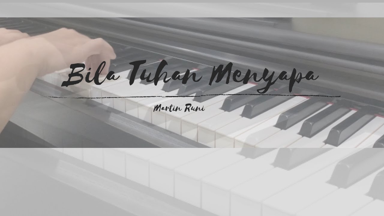 Bila Tuhan Menyapa | Piano Cover & Lyrics