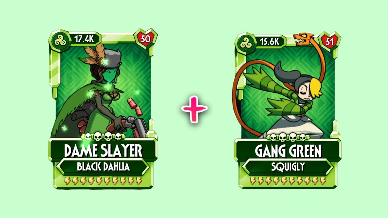 DAME SLAYER Black Dahlia + GANG GREEN Squigly, skullgirls mobile showcase
