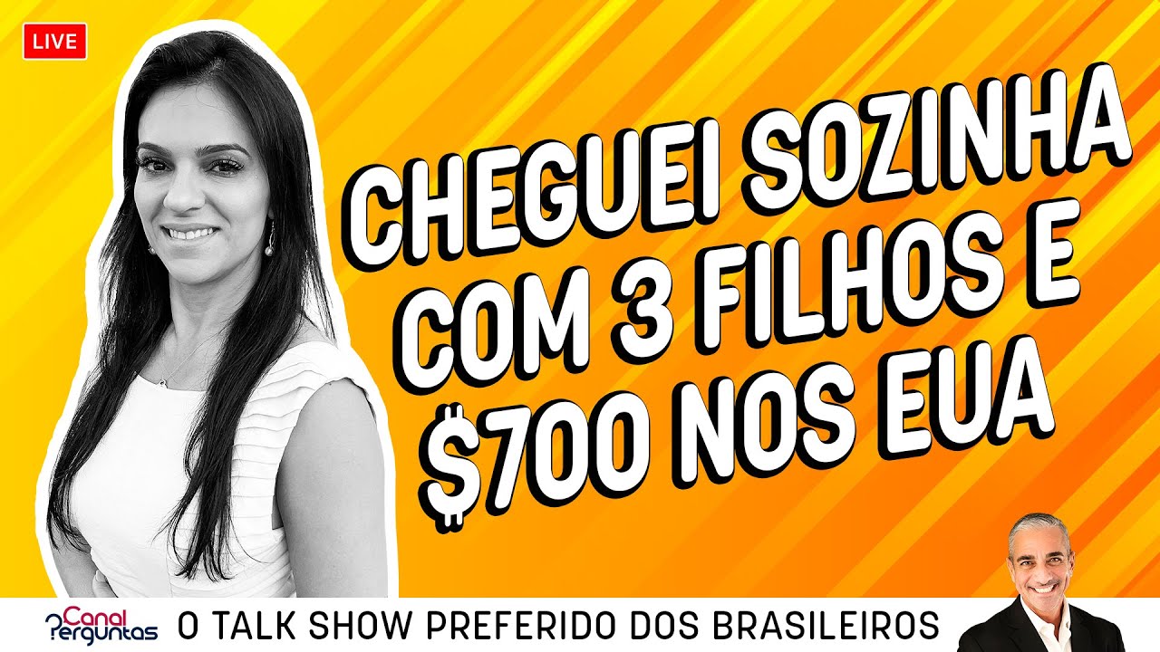 As dificuldades de chegar nos EUA com 3 filhos e $700 na carteira #podcast