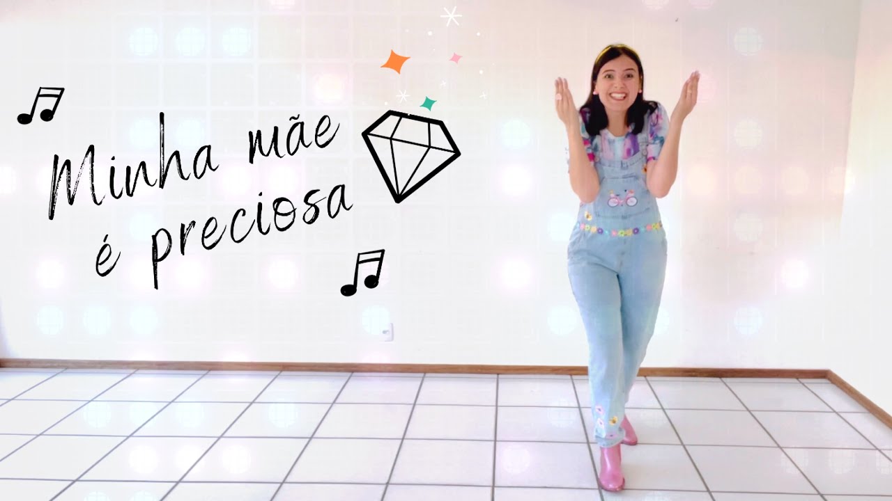 Coreografia para o Dia das Mães | Música Minha Mãe é Preciosa
