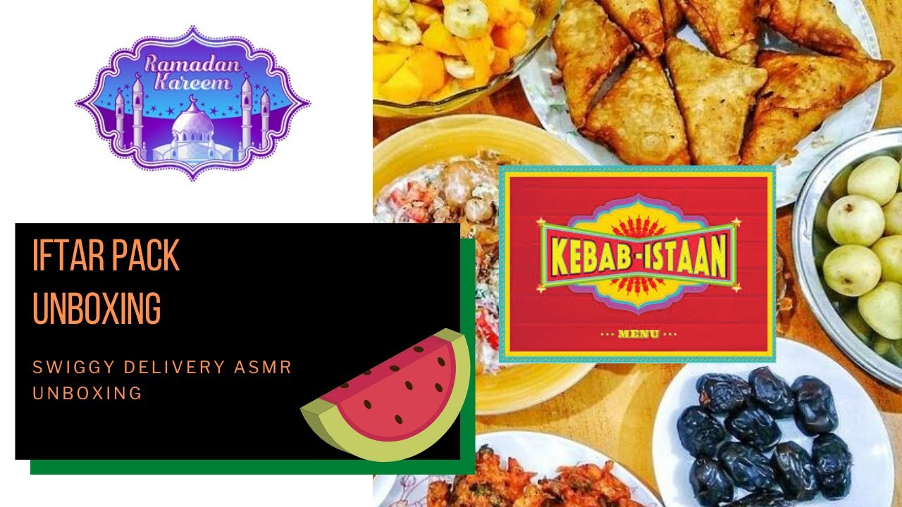 IFTAR BOX COMBO - ASMR Unboxing !! For Ramzan 2020 | KEBABISTAAN | Ramadan Special