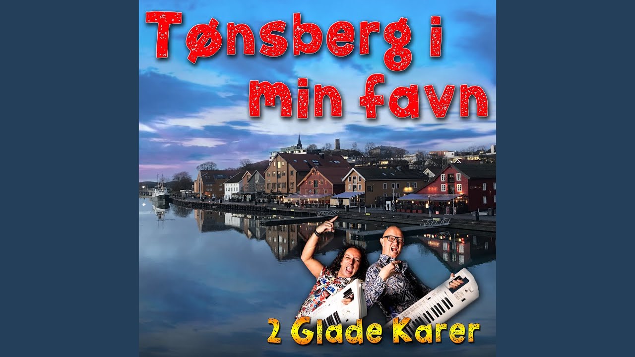 Tønsberg i min favn