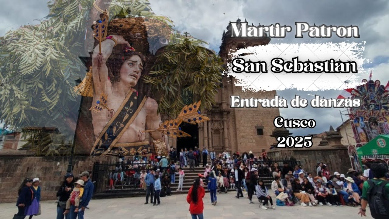 Festividad del Patron San Sebastian 2025 entrada de danzas Cusco