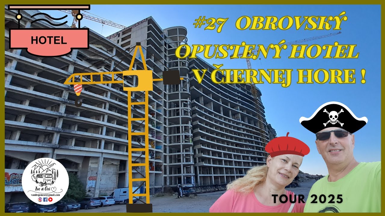 # 27 Obrovský opustený hotel v Čiernej Hore. Tour 2025