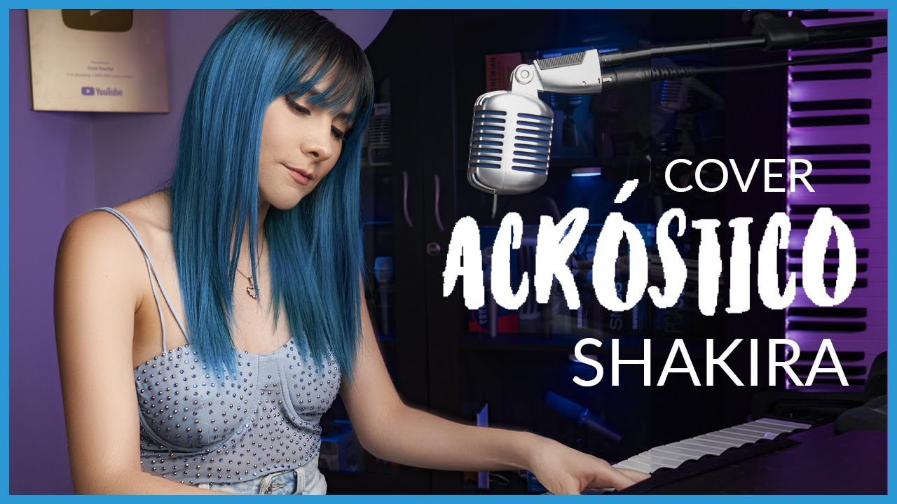 Shakira  - Acróstico (COVER) | Gret Rocha