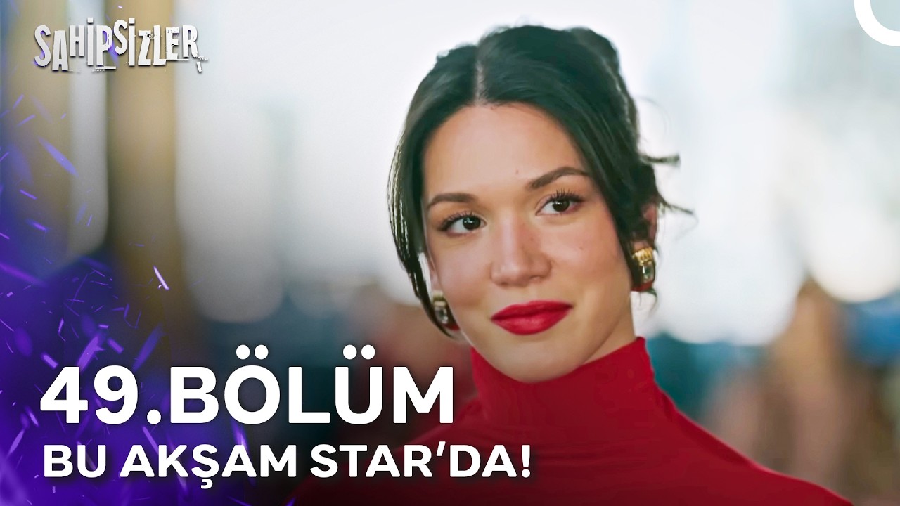 Sahipsizler Yeni Bölümüyle Bu Akşam Star'da!