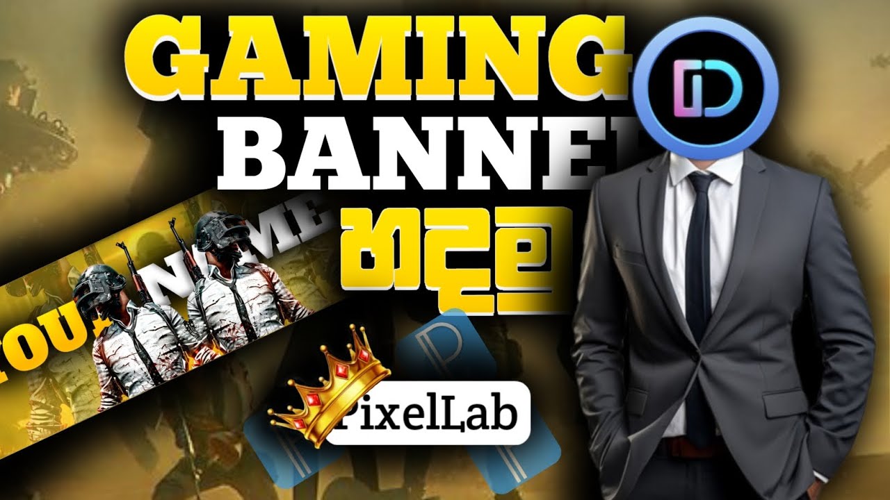 🔥 Gaming Banner BAN වෙන්නෙ නැතුව හදන විදිහ 😱|| PixelLab Sinhala
