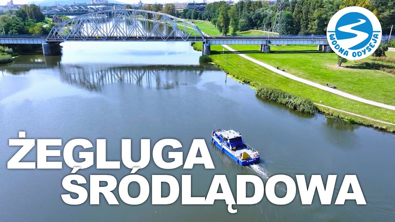 Żegluga śródlądowa. WODNA ODYSEJA