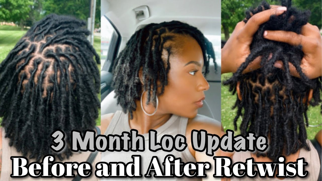 3 MONTH LOC UPDATE| BEFORE & AFTER RETWIST| 4B/4C HAIR