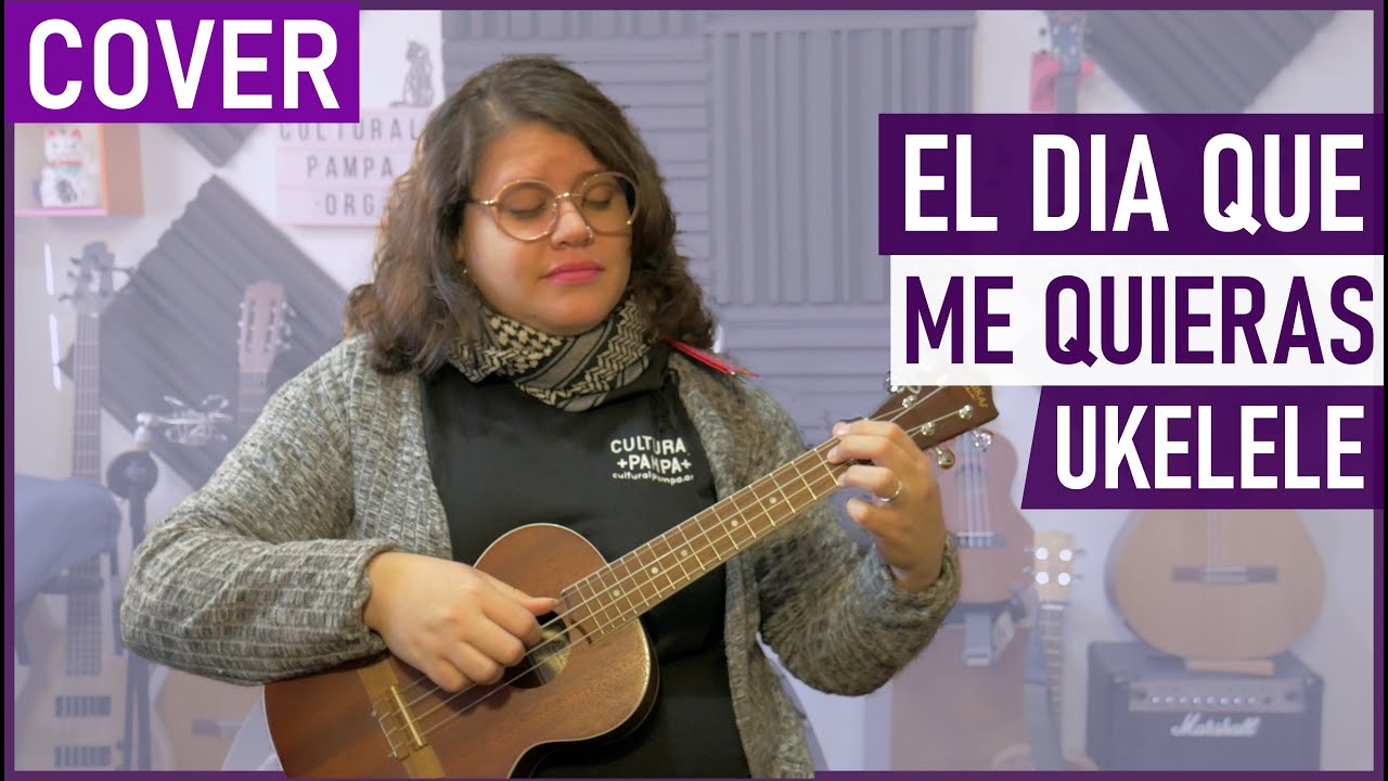 El dia que me quieras (Gardel - Le Pera) | Ukelele Cover