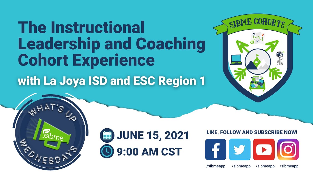 WUW | The Instructional Leadership and Coaching Cohort Experience with La Joya ISD and ESC Region 1