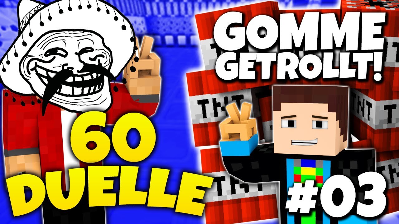 GOMME GETROLLT :D *haha* - MINECRAFT 60 DUELLE #3 - GOMMEHD VS. FR3AKZ [XXL]