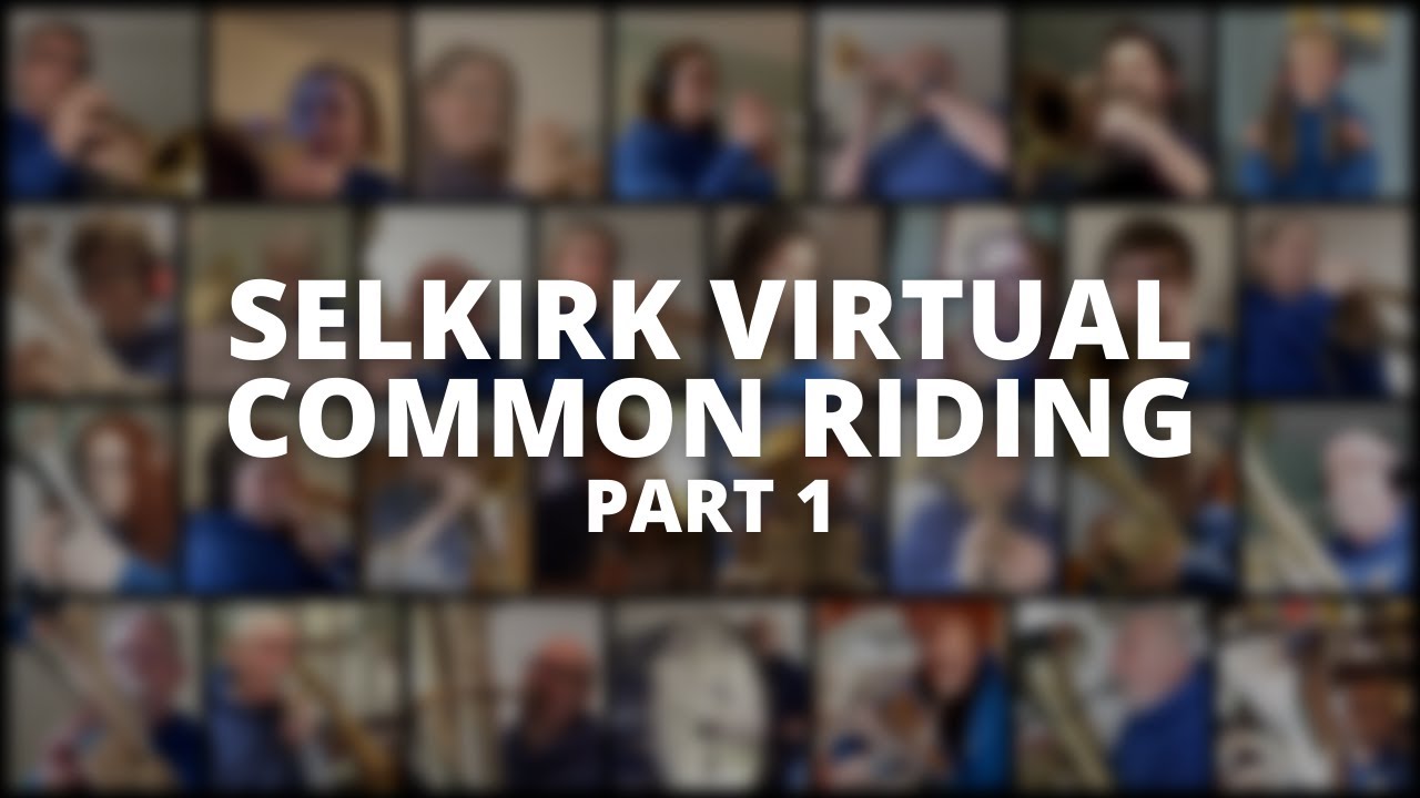 Selkirk Virtual Common Riding 2021 - Part 1