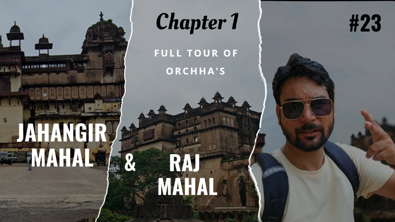 Full Tour of Raj Mahal and Jahangir Mahal | Orchha's Heritage Site
