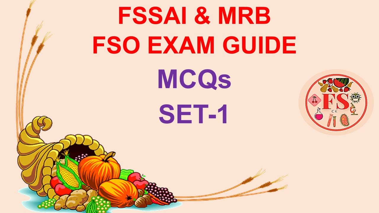 FSSAI & MRB FSO EXAM MCQ Set 1