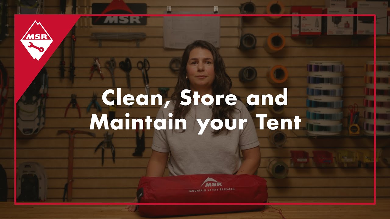 How to Clean, Store & Maintain Your Tent | MSR Field Service