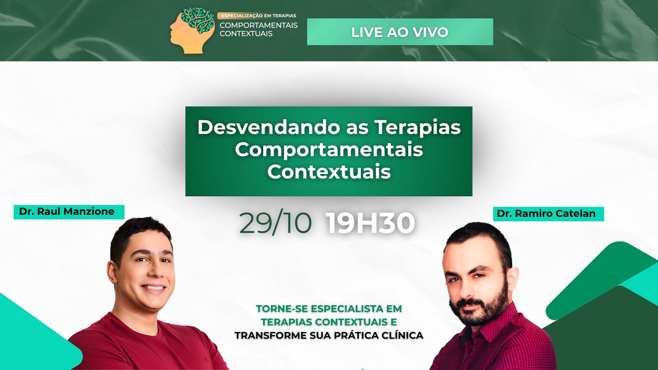 Live Gratuita: Desvendando as Terapias Comportamentais Contextuais  | Ramiro Catelan e Raul Manzione