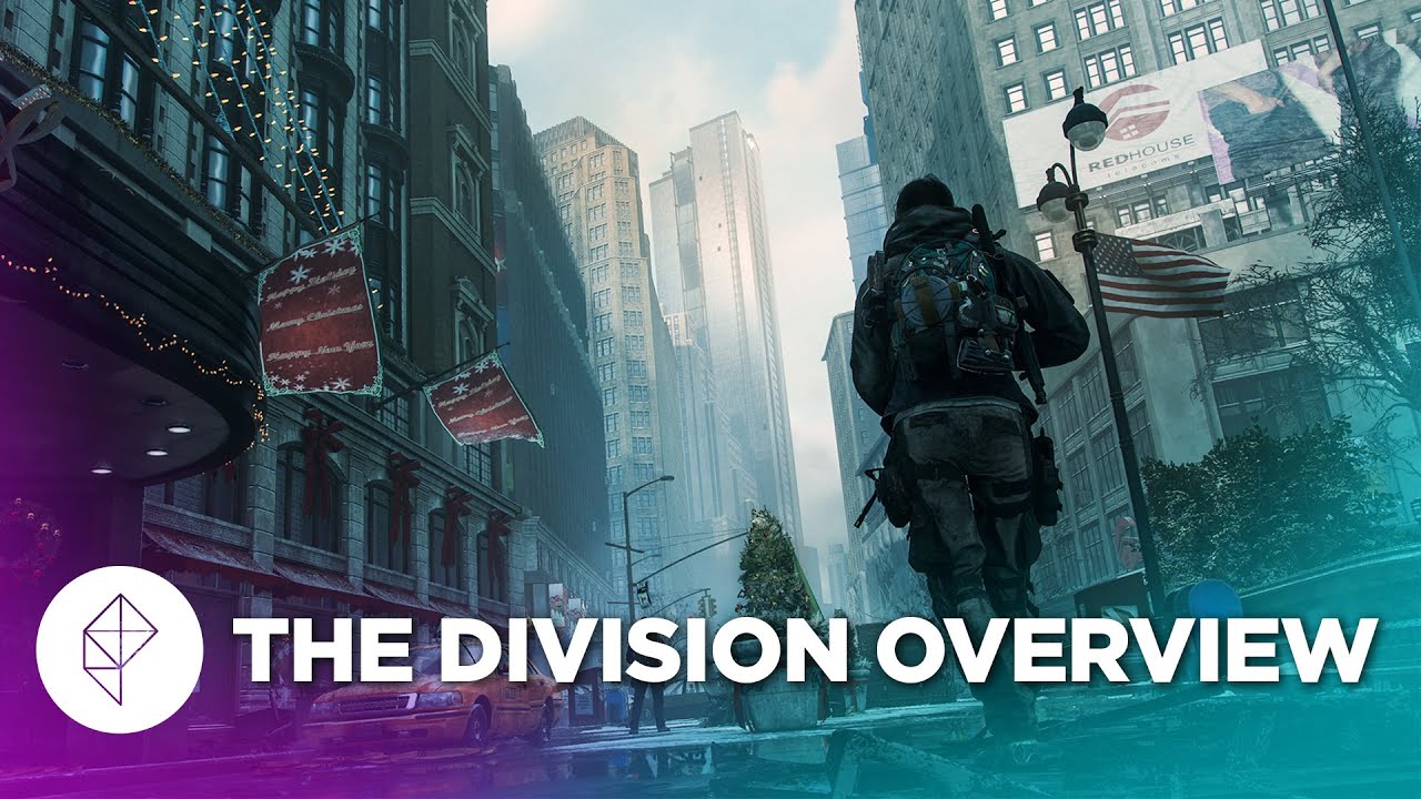 The Division: Our First 15 Hours - Gameplay Overview