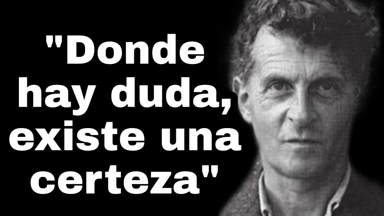 Wittgenstein: sobre la Certeza - Sesión 13. Curso sobre el pensamiento de Wittgenstein.