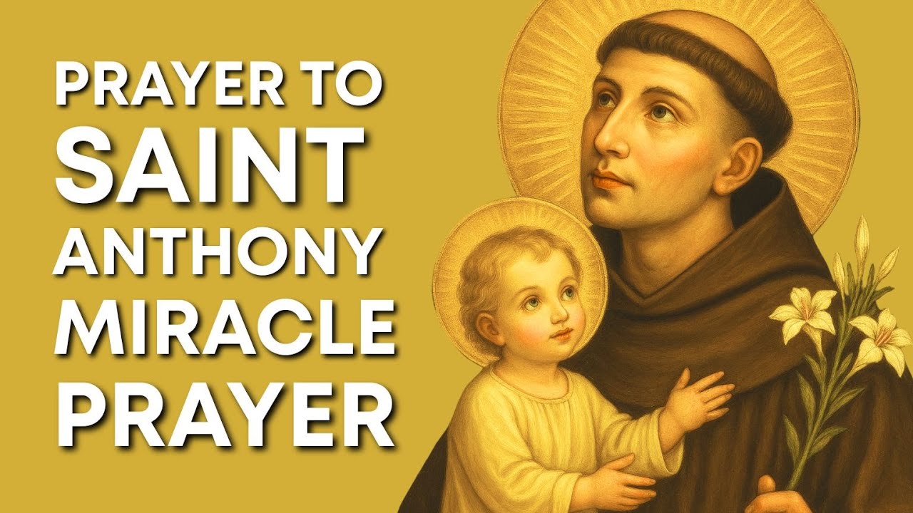 Prayer to Saint Anthony: Patron of Lost Things and Miracles
