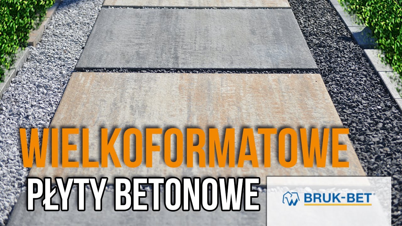 DUŻE FORMATY PŁYT BETONOWYCH - BRUK BET