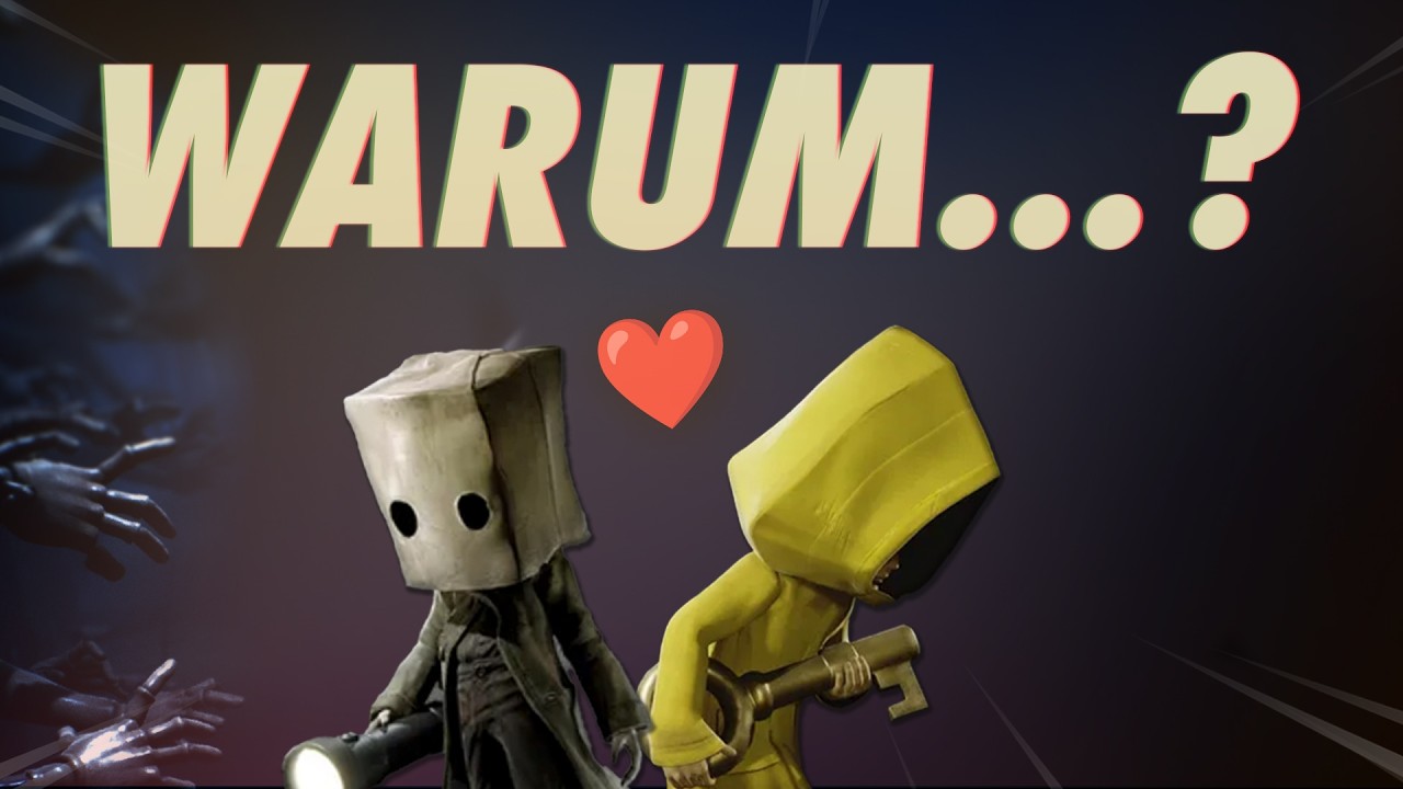 WARUM lieben wir eigentlich LITTLE NIGHTMARES?