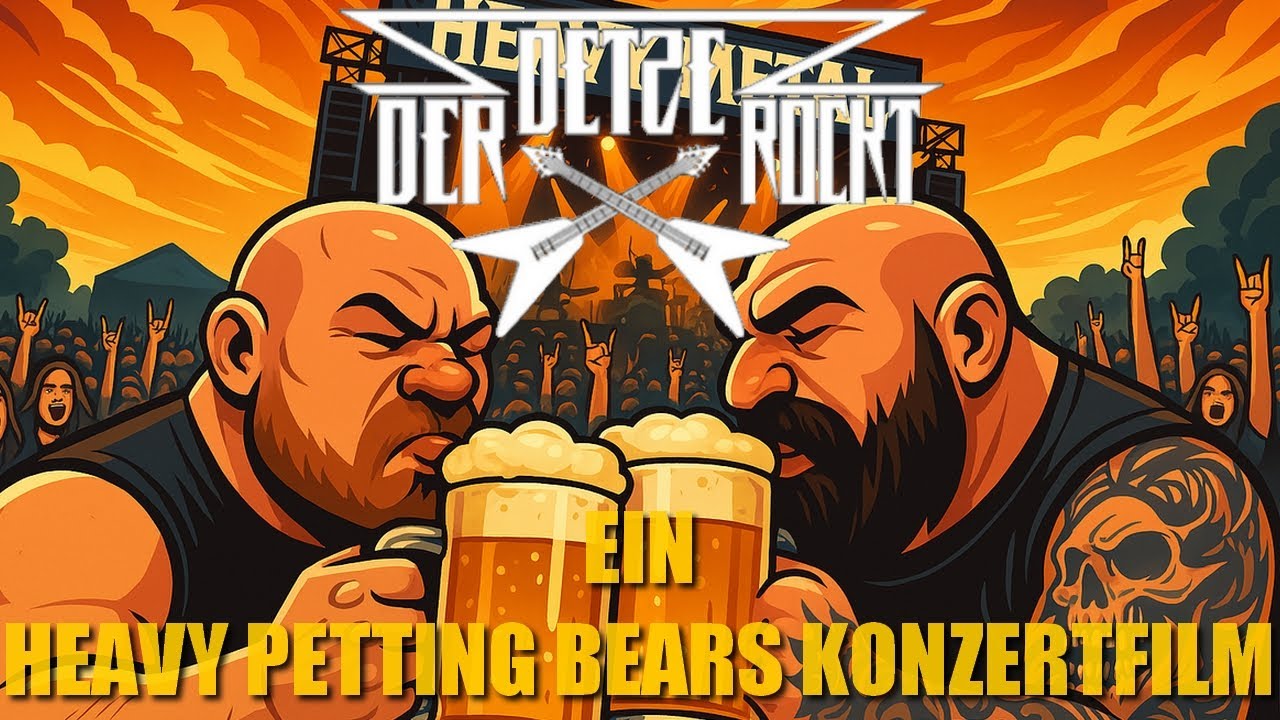 Der Detze Rockt - ein Heavy Petting Bears Konzertfilm