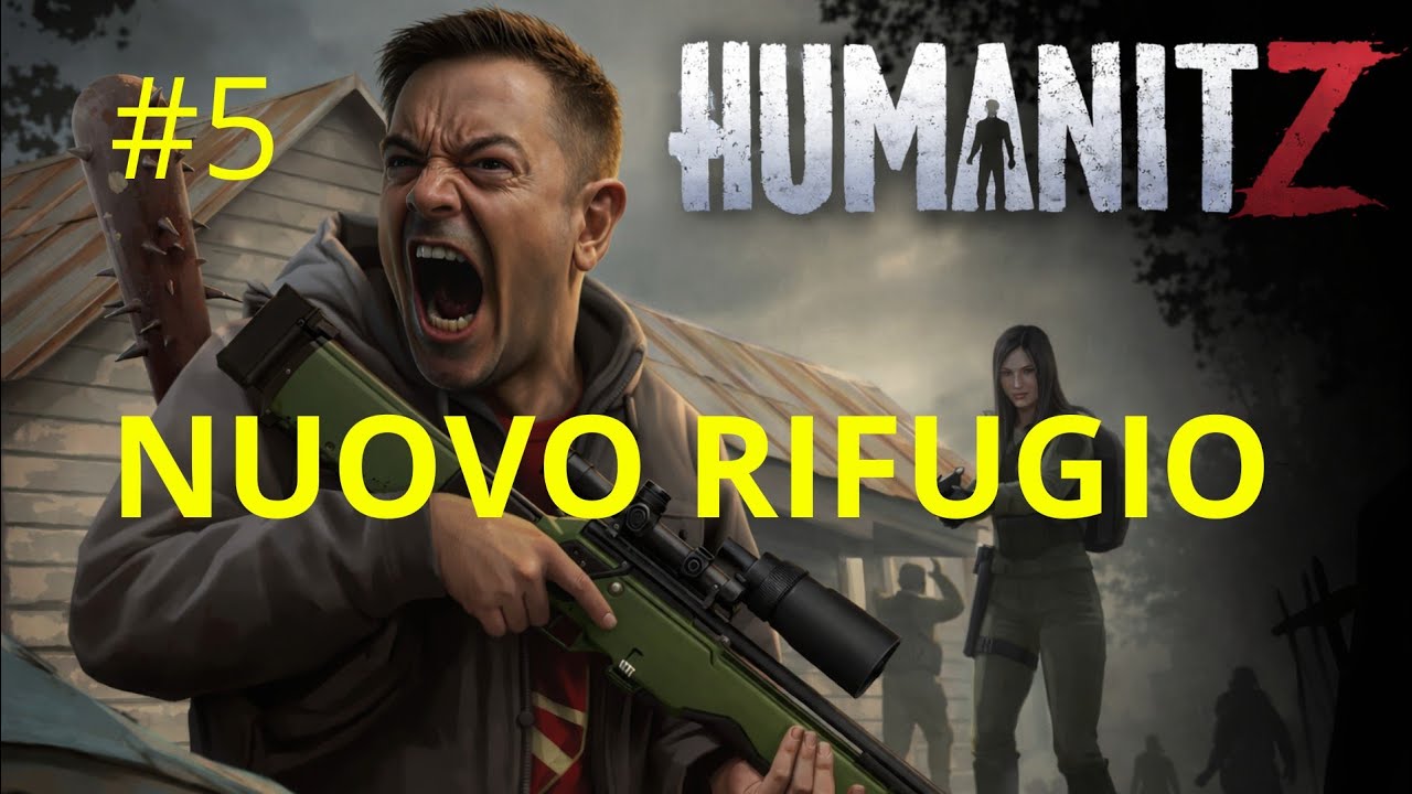 HUMANITZ (GAMEPLAY ITA) NUOVO RIFUGIO COMPLETATO #5