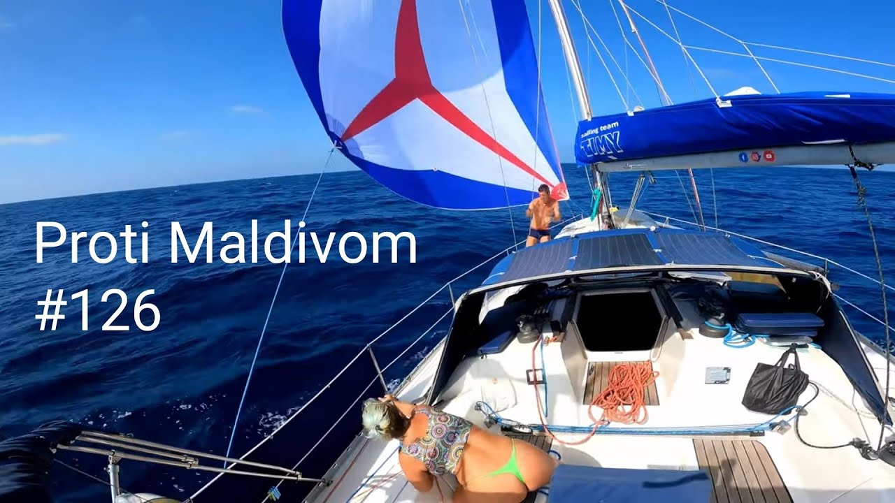 Jadranje potovanje okoli sveta - Proti Maldivom #126